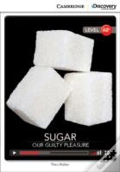 Capa do artigo Sugar: Our Guilty Pleasure Low Intermediate Book With Online Access