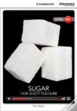 Capa do artigo Sugar: Our Guilty Pleasure Low Intermediate Book With Online Access
