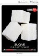Sugar: Our Guilty Pleasure Low Intermediate Book With Online Access