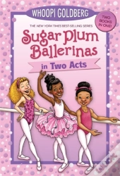 Sugar Plum Ballerinas In Two Acts