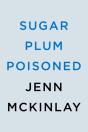 Sugar Plum Poisoned - Preview