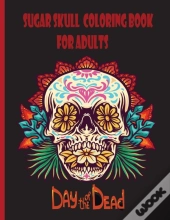 Sugar Skull Coloring Book For Adults