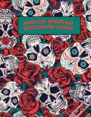 Sugar Skulls Coloring Book