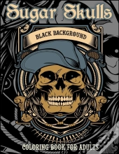 Sugar Skulls Coloring Book For Adults, Black Background