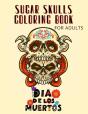 Sugar Skulls Coloring Book For Adults - Preview