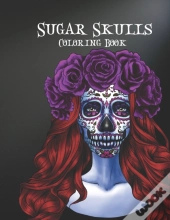 Sugar Skulls Coloring Book