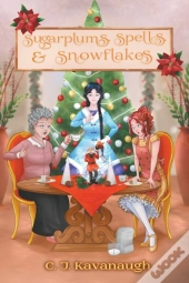Sugarplums, Spells, & Snowflakes