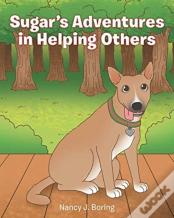 Sugar'S Adventures In Helping Others