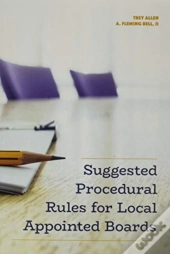 Suggested Procedural Rules For Local Appointed Boards