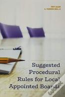 Suggested Procedural Rules For Local Appointed Boards