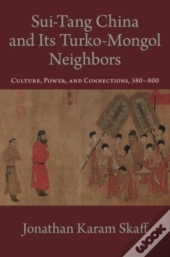 Sui-Tang China And Its Turko-Mongol Neighbors