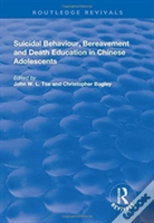 Suicidal Behaviour, Bereavement And Death Education In Chinese Adolescents