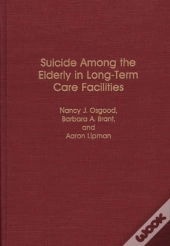 Suicide Among The Elderly In Long-Term Care Facilities