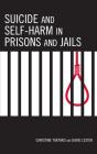 Suicide And Self-Harm In Prisons And Jails - Preview
