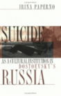 Suicide As A Cultural Institution In Dostoevsky'S Russia - Preview