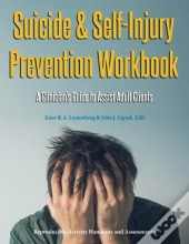 Suicide & Self-Injury Prevention Workbook A Clinician'S Guide To Assist Adult Clients