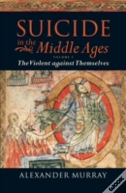 Capa do artigo Suicide In The Middle Ages: Volume 1: The Violent Against Themselves