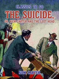 Capa do artigo Suicide, Or, Nick Carter And The Lost Head