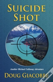 Suicide Shot: Another  Michael Callaway