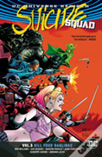 Suicide Squad Vol. 5 Kill Your Darlings