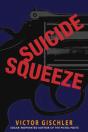 Suicide Squeeze - Preview