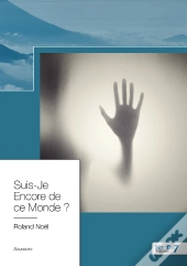 Suis-Je Encore De Ce Monde ?