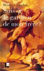 Suis-Je Le Gardien De Mon Frère ? - Preview