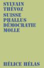 Suisse Phallus Democratie Molle - Preview