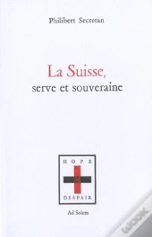 Suisse Serve Et Souveraine
