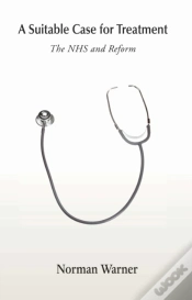 Capa do artigo Suitable Case For Treatment: The Nhs And Reform