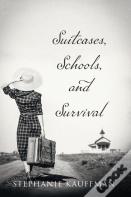 Suitcases, Schools, And Survival