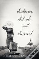 Suitcases, Schools, And Survival