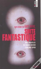 Suite Fantastique ; Anthologie De Textes