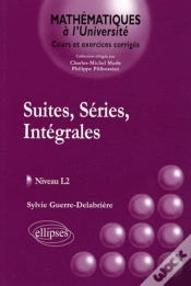 Capa do artigo Suites, Séries, Intégrales - Cours Et Exrercices Corrigés Niveau L2