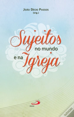 Capa do artigo Sujeitos No Mundo E Na Igreja