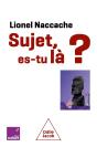 Sujet, Es-Tu Là ? - Preview