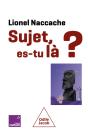 Sujet, Es-Tu Là ? - Preview