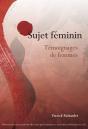 Sujet Feminin / Temoignages De Femmes - Preview