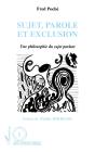 Sujet, Parole Et Exclusion : Une Philosophie Du Sujet Parlant - Preview