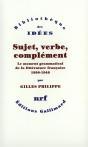 Sujet, Verbe, Complément ; Le Moment Grammatical De La Littérature Française 1890-1940 - Preview
