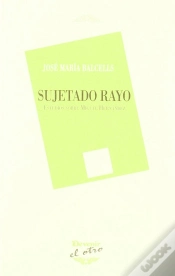 Capa do artigo Sujetado Rayo Escritos Sobre Miguel