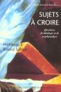 Sujets A Croire ; Questions De Theologie Et De Psychanalyse ; En Hommage A Roland Sublon - Preview