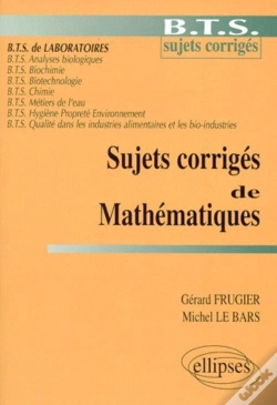Capa do artigo Sujets Corrigés De Mathématiques - Bts De Laboratoires
