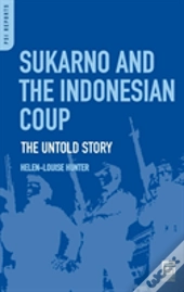 Sukarno And The Indonesian Coup