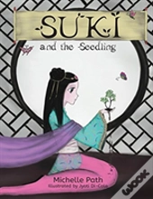 Suki And The Seedling