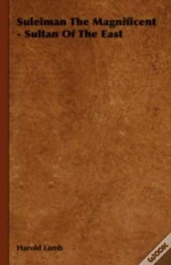 Capa do artigo Suleiman The Magnificent - Sultan Of The