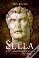 Sulla: A Dictator Reconsidered