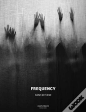 Sultan Bin Fahad: Frequency