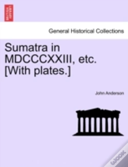 Capa do artigo Sumatra In Mdcccxxiii, Etc. (With Plates