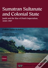 Sumatran Sultanate And Colonial State